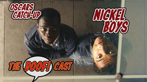 Doofcast #296 - Oscars Catch-Up: NICKEL BOYS