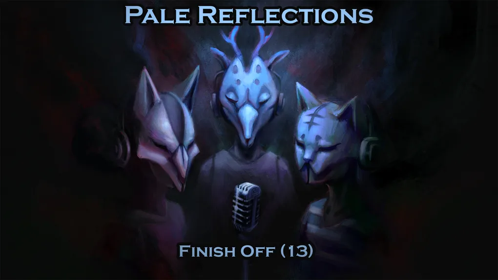 Pale Reflections: Finish Off (13)