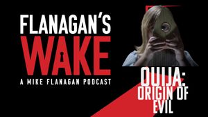 Flanagan's Wake #5: OUIJA: ORIGIN OF EVIL