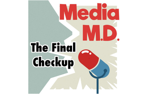 Media MD: The Final Checkup