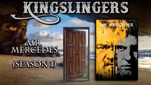 Kingslingers - 3.80: MR. MERCEDES (Season 1)