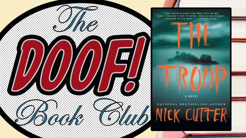 July Book Club Selection - THE TROOP by Nick Cutter