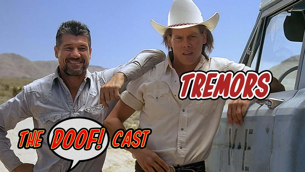 Doofcast #304 - TREMORS