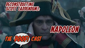 Doofcast #305 - Deconstructing Scott (Addendum): NAPOLEON 