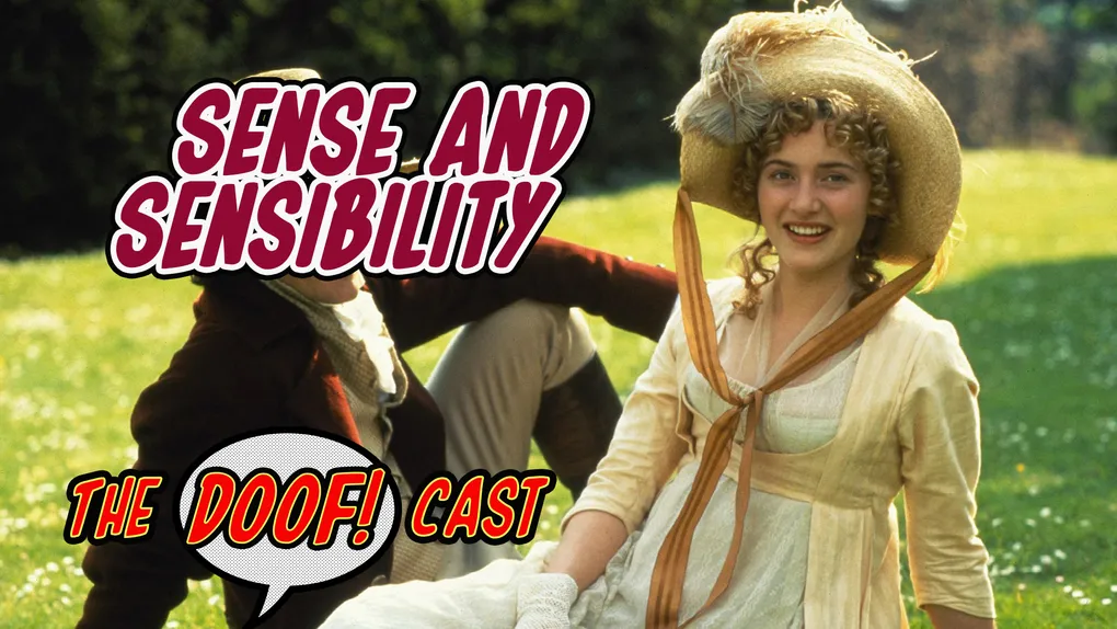 Doofcast #147 - SENSE AND SENSIBILITY (1995)
