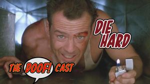 Doofcast #288 - DIE HARD