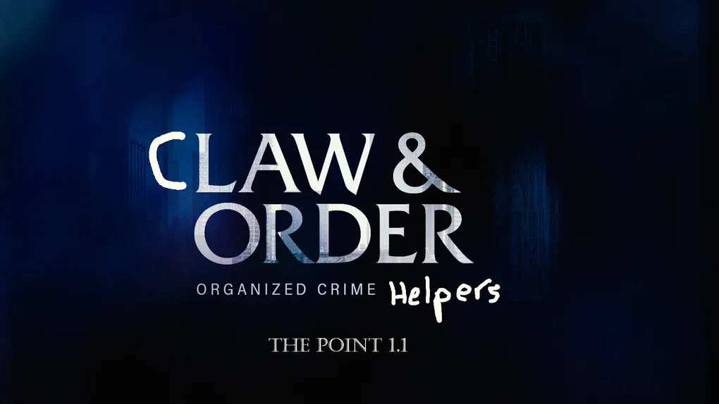 Claw and Order: The Point 1.1