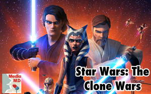 Media MD: Star Wars: The Clone Wars (2008 TV series)