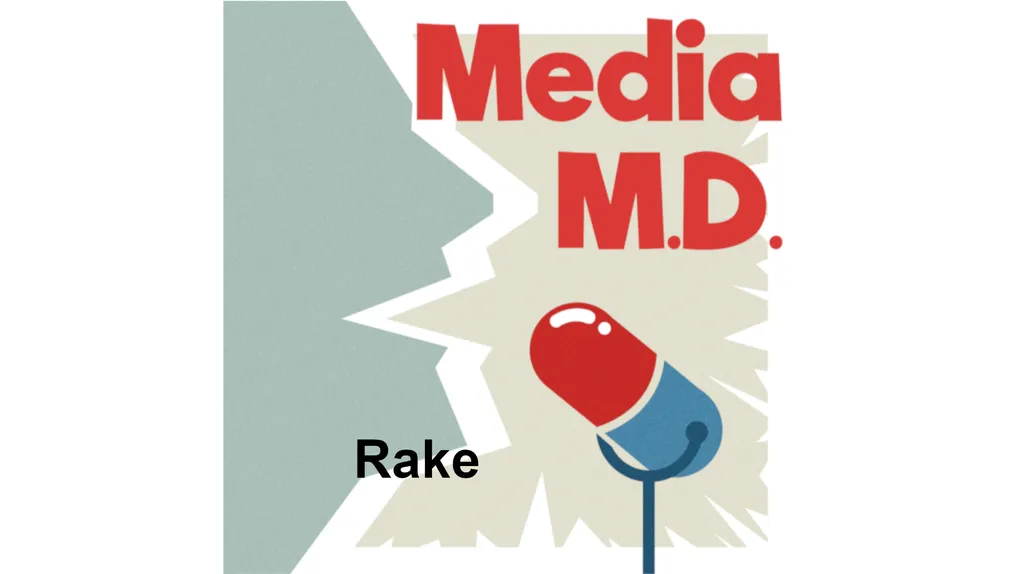 Media M.D.: Rake