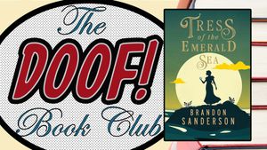 TRESS OF THE EMERALD SEA - Doof! Book Club - April 2024