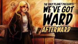 We've Got WARD - Finale: Afterward