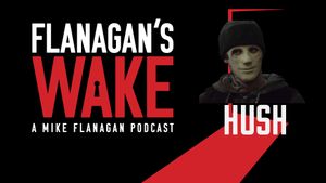 Flanagan's Wake #3: HUSH