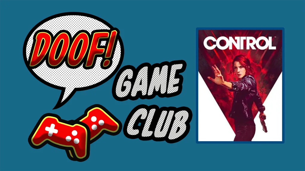 Doof Game Club: August's game is Control!