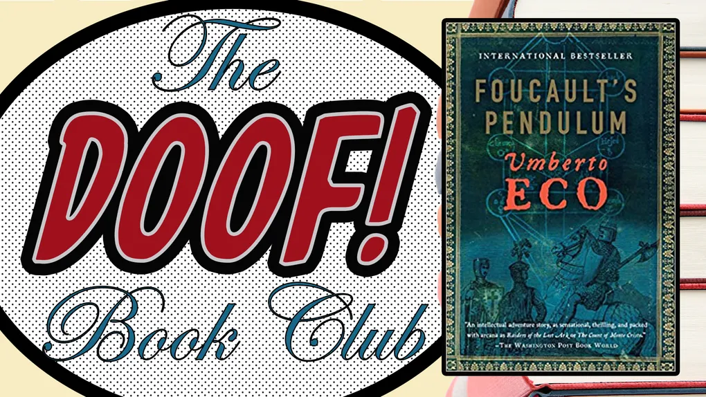 June 2021 Book Club Selection - FOUCAULT'S PENDULUM by Umberto Eco