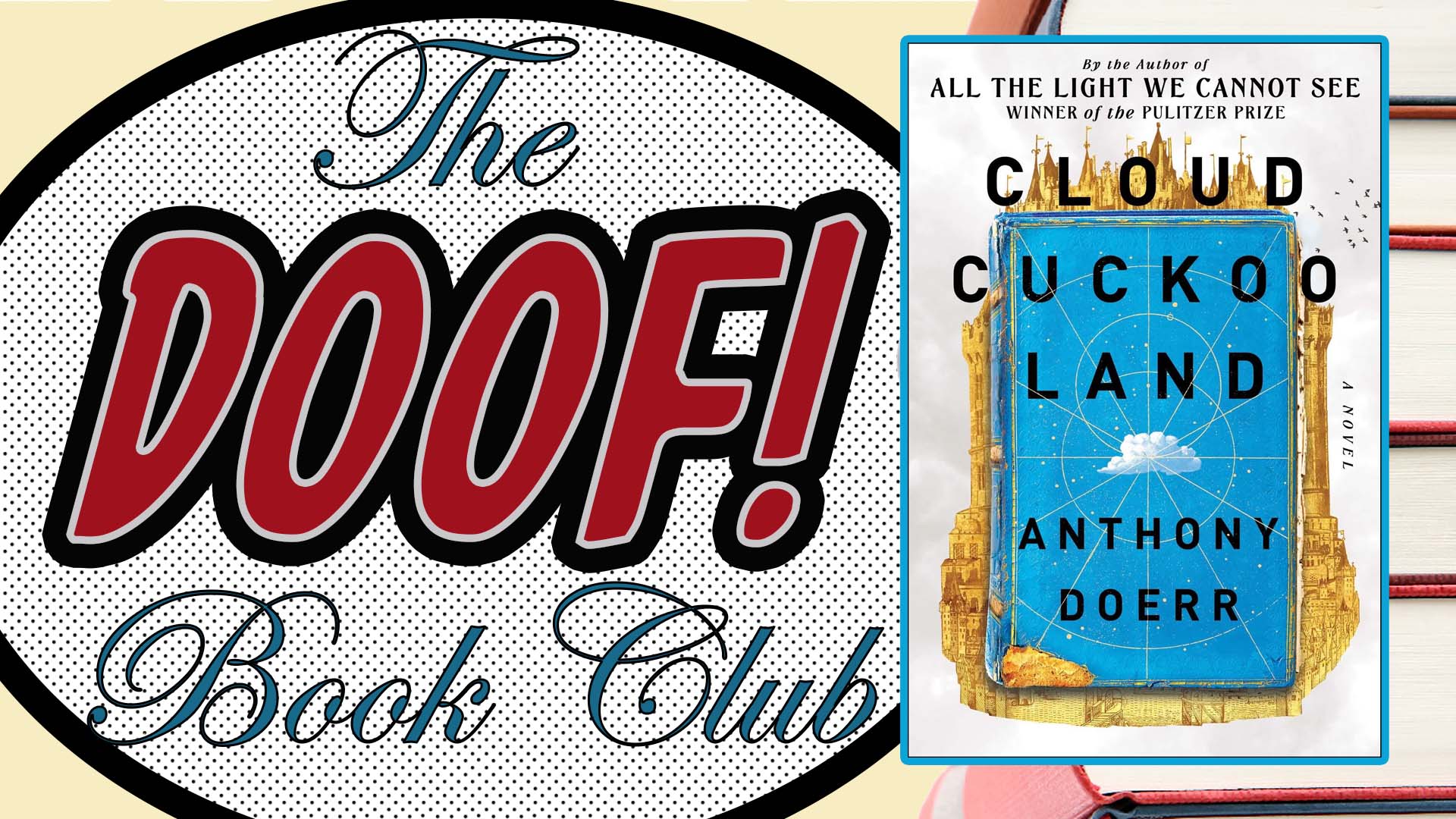 March 2023 Book Club Selection Cloud Cuckoo Land by Anthony Doerr